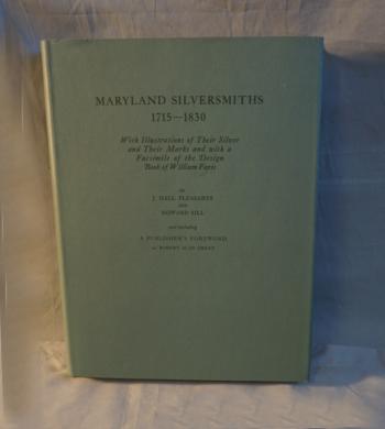 Image of Maryland Silversmiths 1715 to 1830  Robert Green limited edition 1972