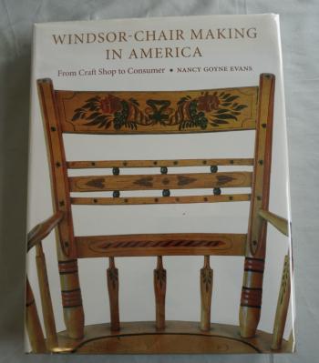 Image of Windsor Chair Making In America by Nancy Goyne Evans 2006